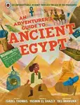 Adventurer´s Guide to Ancient Egypt - Isabel Thomas