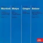 Různí interpreti – Martinů, Matys, Gregor, Reiner: Komorní skladby