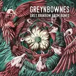 Greynbownes – Grey Rainbow From Bones