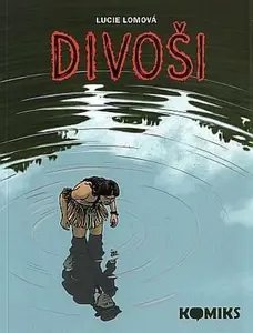 Divoši (poškozená) - Lucie Lomová