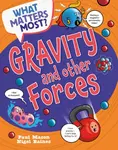 What Matters Most?: Gravity and Other Forces - Paul Mason
