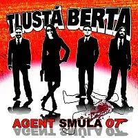 Tlustá Berta – Agent Smůla 07