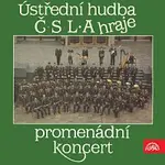 Ústřední hudba Čs. lidové armády – Ústřední hudba ČSLA hraje promenádní koncert