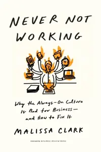 Never Not Working - Malissa Clark