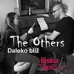 The Others – Daleko blíž (z filmu Láska na špičkách)