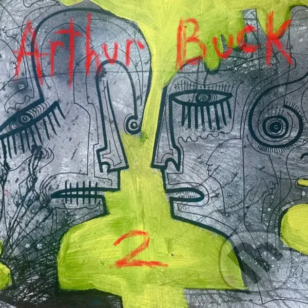 Arthur Buck:  Arthur Buck 2 - Arthur Buck