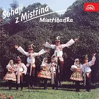 Mistříňanka – Šohaji z Mistřína