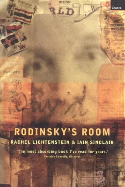 Rodinsky's Room - Iain Sinclair, Rachel Lichtenstein