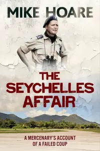 The Seychelles Affair - Mike Hoare