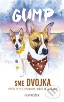 Gump: Sme dvojka (Príbeh psej pravdy, nádeje a lásky) - kniha z kategorie Společenská beletrie