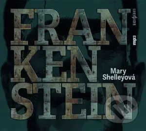 Frankenstein (audiokniha) - Mary Shelley - audiokniha z kategorie Horory