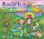 Anička a cirkus - Ivana Peroutková - audiokniha z kategorie Pro děti