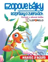 Ezopove bájky - Mravec a holub (3D leporelo) (Rozprávky o zvieratách. Čarovná a zábavná knižka) - kniha z kategorie Pohádky
