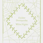 White Nights - Fyodor Dostoyevsky - kniha z kategorie Společenská beletrie