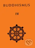 Buddhismus IV (Antologie theravádového buddhismu) - kniha z kategorie Buddhismus