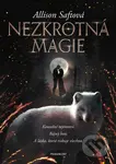 Nezkrotná magie - Allison Saft - kniha z kategorie Fantasy