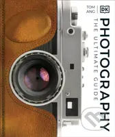 Photography (A Visual Companion) - Tom Ang - kniha z kategorie Pro děti