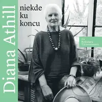 Niekde ku koncu - Diana Athill - audiokniha z kategorie Společenská beletrie
