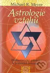 Astrologie vztahů (Humanistický přístup k praktické synastrii) - kniha z kategorie Astrologie a věštění