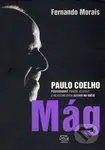 Paulo Coelho - Mág (Podivuhodný příběh jednoho z nejčtenějších autorů na světě) - kniha z kategorie Životopisy