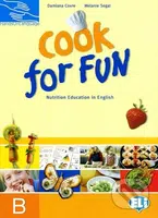 Cook for Fun - students book B - Damiana Covre, Melanie Segal - kniha z kategorie Jazykové učebnice a slovníky
