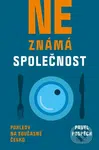 Neznámá společnost (Pohledy na současné Česko) - Pavel Pospěch - kniha z kategorie Sociologie