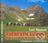 Americkým Západem (Pěšky a na koních od Mexika do Kanady) - kniha z kategorie Cestopisy z Ameriky