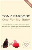 One for My Baby - Tony Parsons - kniha z kategorie Beletrie
