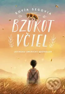 Bzukot včiel - Sofía Segovia - kniha z kategorie Společenská beletrie