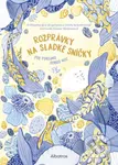 Rozprávky na sladké sníčky (pre pokojnú dobrú noc) - kniha z kategorie Pohádky