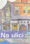 Na ulici - kniha z kategorie Společenská beletrie