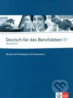 Deutsch für das Berufsleben B1: Übungsbuch - kniha z kategorie Jazykové učebnice a slovníky
