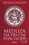 Medúza na prvom poschodí - Tatiana Jaglová - kniha z kategorie Společenská beletrie