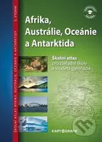 Afrika, Austrálie, Oceánie a Antarktida (Školní atlas pro základní školy a víceletá gymnázia) - kniha z kategorie Atlasy
