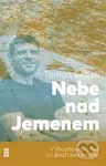 Nebe nad Jemenem (V jihozápadní Asii s Lékaři bez hranic) - kniha z kategorie Životopisy