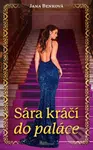 Sára kráčí do paláce - Jana Benková - kniha z kategorie Romantika