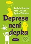 Deprese není depka - Radkin Honzák, Agáta Pilátová, Aleš Cibulka, Sabina Chalupová (ilustrátor) - kniha z kategorie Psychologie