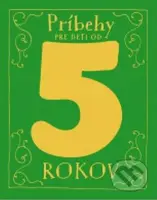 Príbehy pre deti od 5 rokov - kniha z kategorie Pohádky