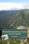 Krkonošské prázdniny s brouky a hurá na gympl - Pavel Pecina - kniha z kategorie Beletrie