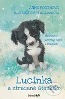 Lucinka a ztracené štěňátko - Anne Booth, Sophy Williams (Ilustrátor) - kniha z kategorie Pro děti