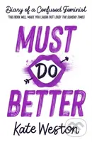 Must Do Better - Kate Weston - kniha z kategorie Beletrie pro děti