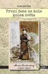 První žena na kole kolem světa (Annie Londonderry (1894 - 1895)) - kniha z kategorie Individuální sporty