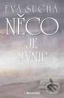 Něco je jinak - Eva Suchá - kniha z kategorie Poezie