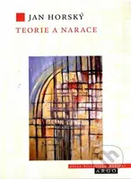 Teorie a narace - Jan Horský - kniha z kategorie Historie