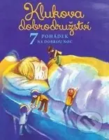 Klukova dobrodružství (7 pohádek na dobrou noc) - Adam Benjamin Bartoš, Kristián Adam Bartoš - kniha z kategorie Pohádky