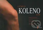 Léčíme si koleno sami - Grant Watson, Robert Lindsay, Robin McKenzie - kniha z kategorie Alternativní medicína