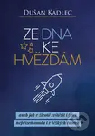 Ze dna ke hvězdám (aneb jak v životě zvítězit i přes nepřízeň osudu i v těžkých časech) - kniha z kategorie Seberozvoj