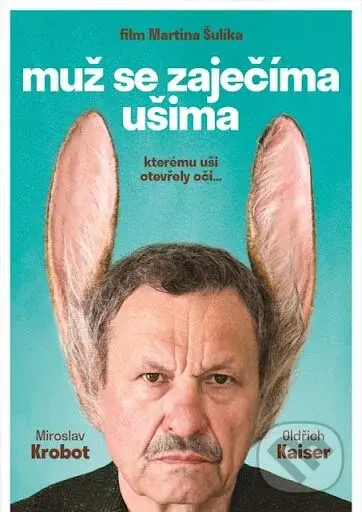 Muž se zaječíma ušima - Martin Šulík