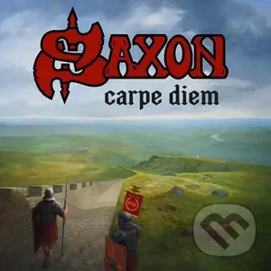 Saxon: Carpe Diem - Saxon