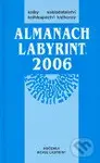 Almanach Labyrint 2006 (Ročenka revue Labyrint) - kniha z kategorie Beletrie